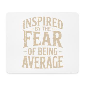 Mindset Inspired By Fear Of Average Bodybuilding - Mousepad (Querformat) - Weiß - Vorne