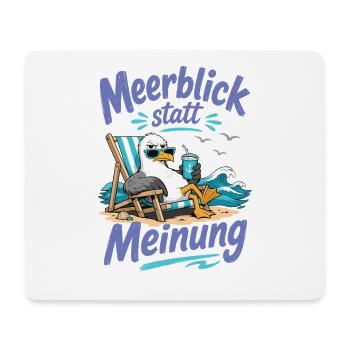 Möwe Meerblick statt Meinung Shirt - Mousepad (Querformat) - Weiß - Vorne