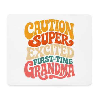 Beware super excited first granny - Mouse Pad (horizontal) - white - Front