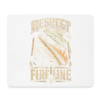 Fire Brigade Fire Brigade Groups Respect The Fireline - Mouse Pad (horizontal) - white - Front