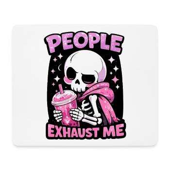 People Exhaust Me Skull Introvert Humor - Mouse Pad (horizontal) - white - Front