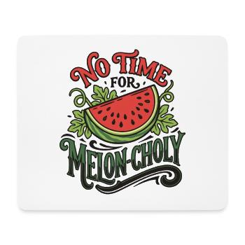 Pas de temps pour Melon-Choly | Jeu de mots - Tapis de souris (format paysage) - blanc - Devant