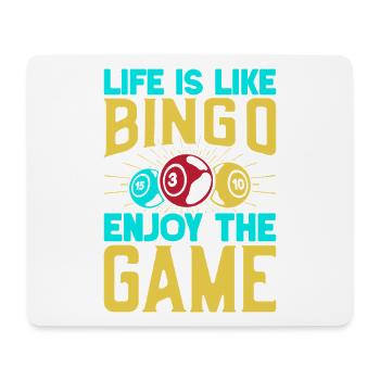 Bingo Game Enjoy The Game Bingo - Mouse Pad (horizontal) - white - Front