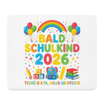 Bald Schulkind 2026 - Mousepad (Querformat) - Weiß - Vorne