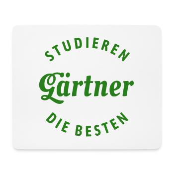 Studieren kann jeder - Gärtner Spruch - Mousepad (Querformat) - Weiß - Vorne
