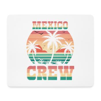 Mexiko Crew - Mousepad (Querformat) - Weiß - Vorne