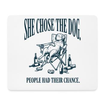 Funny Mom She Chose The Dog - Mouse Pad (horizontal) - white - Front