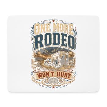 Rodeo American One More Rodeo ne fera pas de mal - Tapis de souris (format paysage) - blanc - Devant
