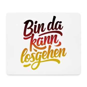 Bin da kann losgehen | Fußball 2026 - Mousepad (Querformat) - Weiß - Vorne