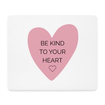 Be Kind Heart | Selfcare Design - Mousepad (Querformat) - Weiß - Vorne