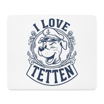 I Love Tetten Adult Humor For Men - Mouse Pad (horizontal) - white - Front