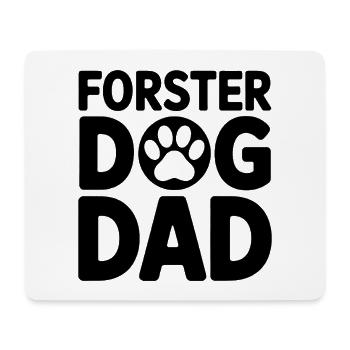 Foster Dog Dad - Dog Adopted Gift - Mouse Pad (horizontal) - white - Front