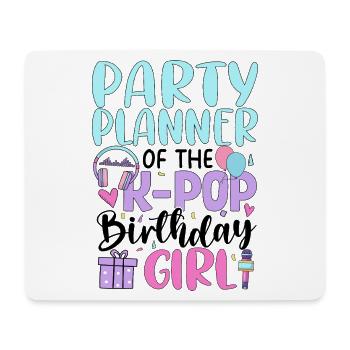 Party Planner of The K-Pop Birthday Girl - Mouse Pad (horizontal) - white - Front