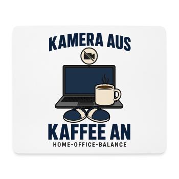 Kamera aus, Kaffee an: Homeoffice Humor Bürohumor - Mousepad (Querformat) - Weiß - Vorne