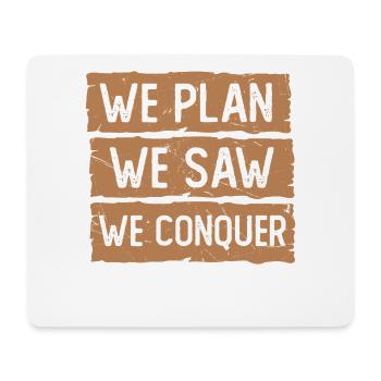 Nous avons vu que nous avons conquis – Artisanat à trois bandes - Tapis de souris (format paysage) - blanc - Devant