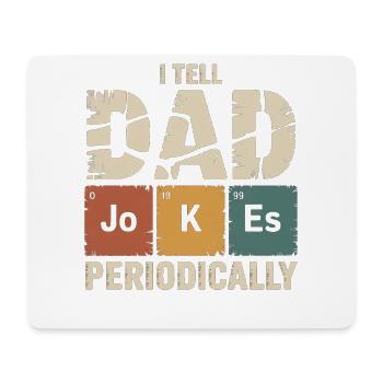 Dad Jokes Periodically Tee - Mouse Pad (horizontal) - white - Front