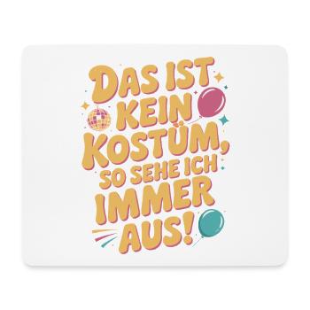 Karneval Das Ist Kein Kostüm Fasching Halloween - Mousepad (Querformat) - Weiß - Vorne
