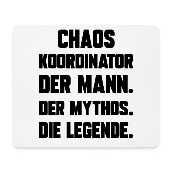 Chaos Koordinator der Mann der Mythos die Legende - Mousepad (Querformat) - Weiß - Vorne