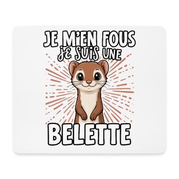 Je m'en fous je suis une Belette - süßer Wiesel - Mousepad (Querformat) - Weiß - Vorne