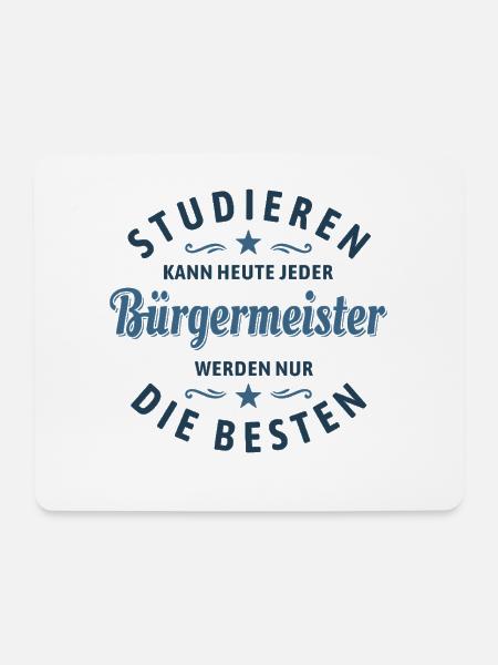 Studieren kann jeder | Bürgermeister Spruch - Mousepad (Querformat) - Weiß