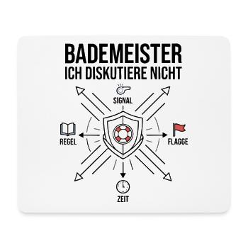 Bademeister - Ich Diskutiere Nicht! - Mousepad (Querformat) - Weiß - Vorne