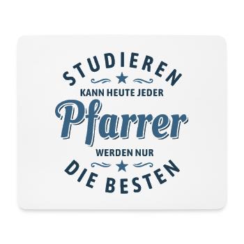 Studieren kann jeder - Pfarrer Spruch - Mousepad (Querformat) - Weiß - Vorne