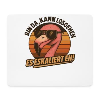 Kann Losgehen Es Eskaliert Eh Flamingo Party - Mousepad (Querformat) - Weiß - Vorne