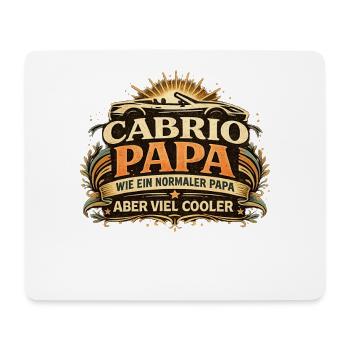 Cabrio Papa Spruch  Viel cooler Cabriolet Spaß  - Mousepad (Querformat) - Weiß - Vorne