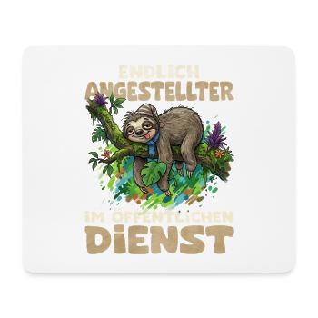 Endlich Angestellter im Öffentlichen Dienst - Mousepad (Querformat) - Weiß - Vorne