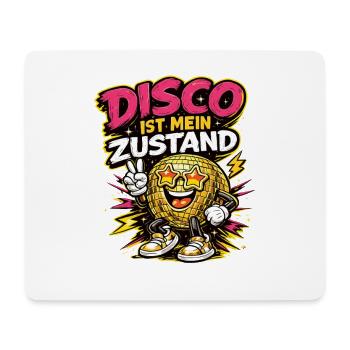 Disco ist mein Zustand Cartoon Spruch - Mousepad (Querformat) - Weiß - Vorne