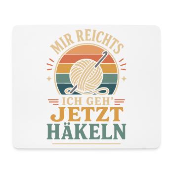 Mir Reichts Ich Geh Jetzt Häkeln Vintage Spruch - Mousepad (Querformat) - Weiß - Vorne