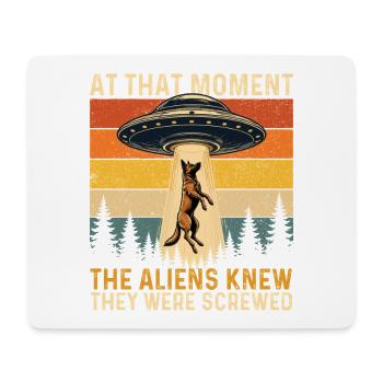 Aliens Knew Screwed Belgian Malinois - Mouse Pad (horizontal) - white - Front