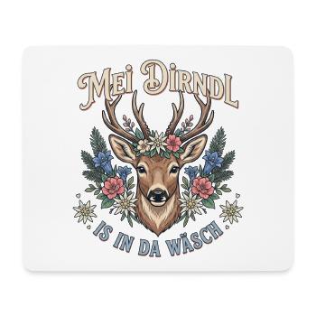 Mei Dirndl is in da Wäsch Trachten Ersatz Hirsch - Mousepad (Querformat) - Weiß - Vorne
