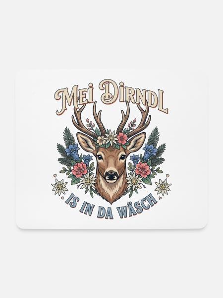 Mei Dirndl is in da Wäsch Trachten Ersatz Hirsch - Mousepad (Querformat) - Weiß