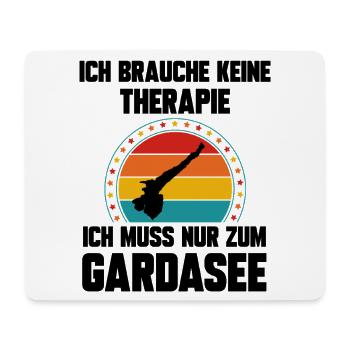 Ich brauche keine Therapie ich muss zum Gardasee - Mousepad (Querformat) - Weiß - Vorne