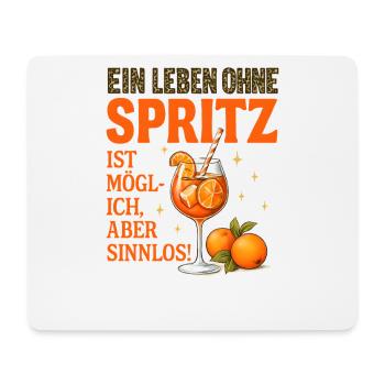 Leben Ohne Spritz Ist Möglich Aber Sinnlos Humor - Mousepad (Querformat) - Weiß - Vorne