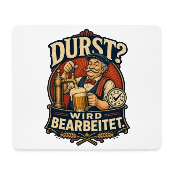 Durst Wird Bearbeitet Bier Shirt - Mousepad (Querformat) - Weiß - Vorne