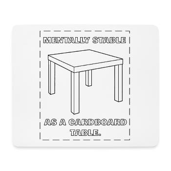 MENTALEMENT STABLE COMME UNE TABLE EN CARTON - noir - Tapis de souris (format paysage) - blanc - Devant