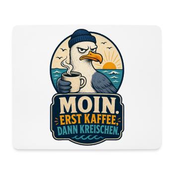 Möwe Erst Kaffee Dann Kreischen Shirt - Mousepad (Querformat) - Weiß - Vorne