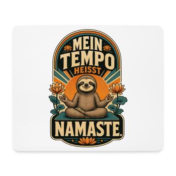 Faultier Mein Tempo Heißt Namaste Shirt - Mousepad (Querformat) - Weiß - Vorne