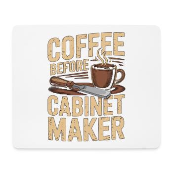 Cabinet Maker Coffee Cabinet Expert Coffee Lover - Mousepad (Querformat) - Weiß - Vorne