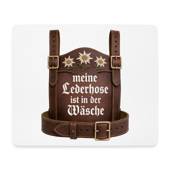 Meine Lederhose ist in der Wäsche Bayern Sprüche - Mousepad (Querformat) - Weiß - Vorne