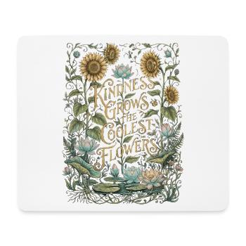La gentillesse fait pousser les fleurs les plus fraîches - Tapis de souris (format paysage) - blanc - Devant
