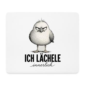  Ich Lächele Innerlich Lustiger Mürrischer Vogel - Mousepad (Querformat) - Weiß - Vorne