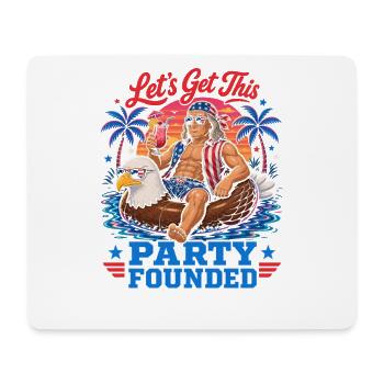 Let's found this party! Ben Franklin, 4th Yr - Mouse Pad (horizontal) - white - Front