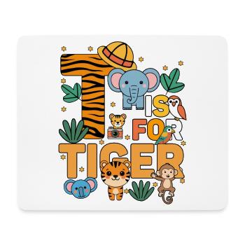 T Is For Tiger Zoo Party Jungle Zoo Birthday - Mouse Pad (horizontal) - white - Front