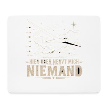  Hier Oben Nervt Mich Niemand Segelflieger Berge - Mousepad (Querformat) - Weiß - Vorne