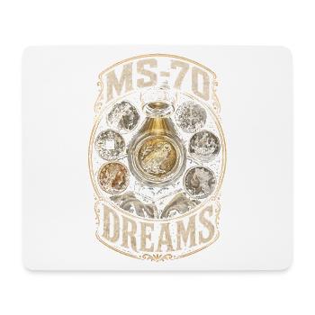 Coin Collector Numismatic Coin Collectible MS-70 Dreams - Mouse Pad (horizontal) - white - Front