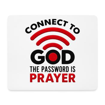 Connect to God: The Prayer Password - Mouse Pad (horizontal) - white - Front