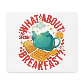 Breakfast What About Second Breakfast Brunch - Mouse Pad (horizontal) - white - Front
